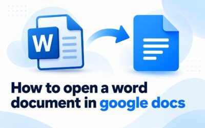 How to Open a Word Document in Google Docs