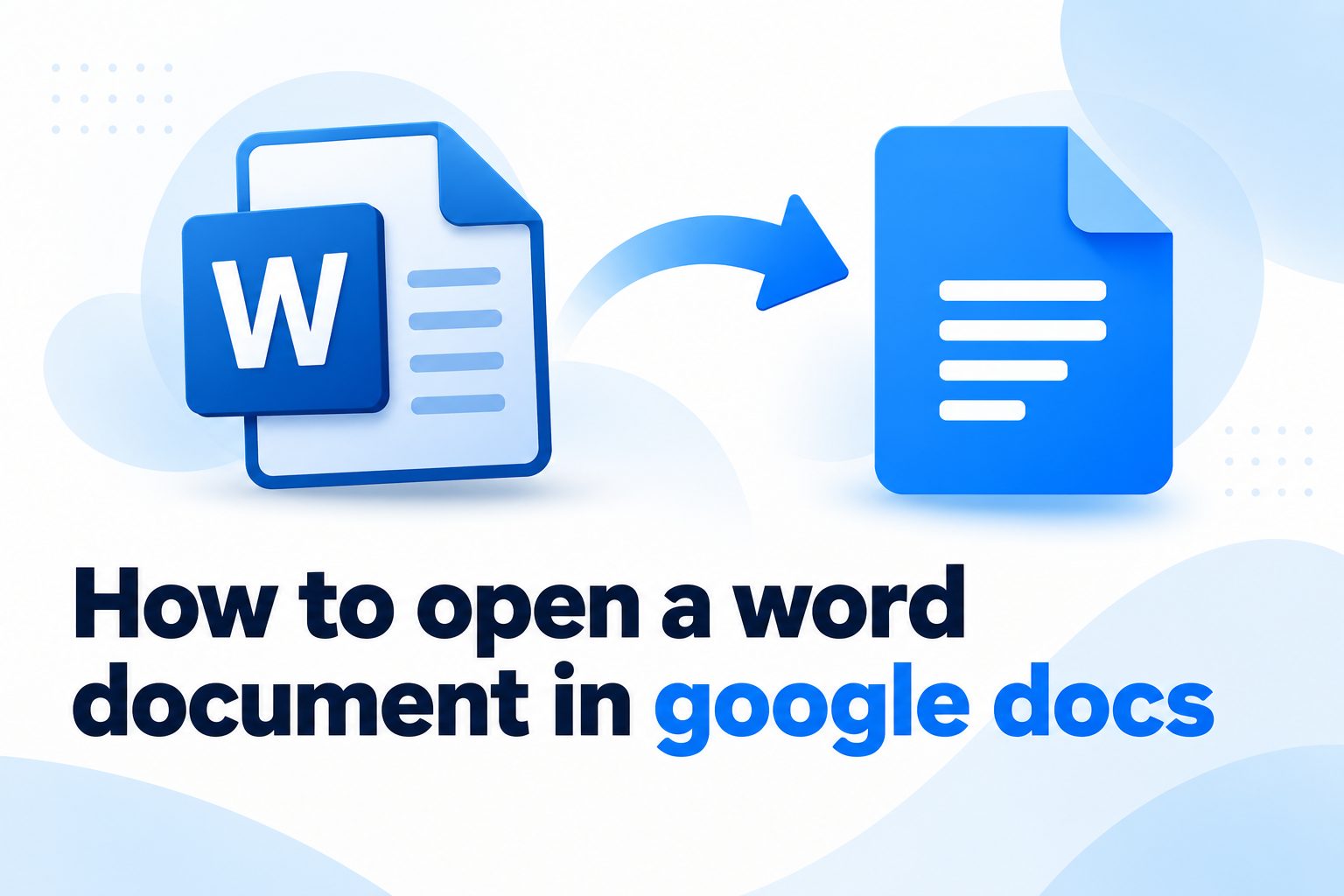 how-to-open-a-word-document-in-google-docs-e2576 Opening a Word document in Google Docs using Google Drive